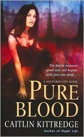 Cover of: Pure blood: a Nocturne City novel