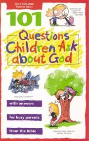 Cover of: 101 questions children ask about God by written by David R. Veerman ... [et al.].