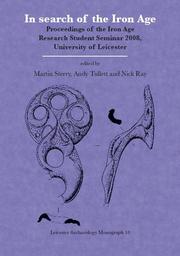 Cover of: In search of the Iron Age: Proceedings of the Iron Age Research Student Seminar 2008, University of Leicester