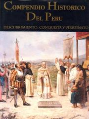 Cover of: Compendio Histórico del Perú: Descubrimiento, Conquista y Virreinato