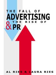 Cover of: The Fall of Advertising and the Rise of PR by Al Ries