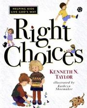 Cover of: Right choices: helping kids live God's way