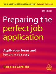 Cover of: Preparing the Perfect Job Application by Rebecca Corfield