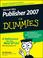 Cover of: Microsoft Office Publisher 2007 For Dummies