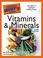Cover of: The Complete Idiot's Guide to Vitamins & Minerals