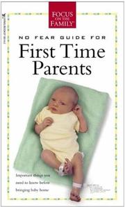 Cover of: No Fear Guide for First Time Parents (Focus on the Family)