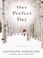 Cover of: One Perfect Day