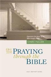 Cover of: The One Year Book of Praying through the Bible by Cheri Fuller