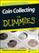 Cover of: Coin Collecting For Dummies