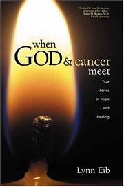 Cover of: When God & Cancer Meet by Lynn Eib