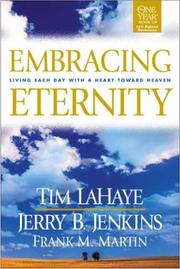 Cover of: Embracing eternity: living each day with a heart toward heaven