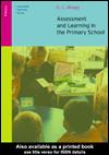 Cover of: Assessment and Learning in the Primary School | E. C. Wragg