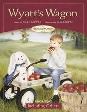 Cover of: Wyatt's Wagon (Thinking of Others, Book 2)
