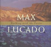 Cover of: Walking With the Savior by Max Lucado