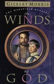 The Winds of God (Wakefield Dynasty #2) by Gilbert Morris