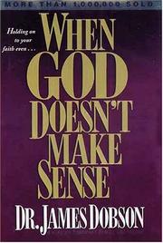 When God Doesn't Make Sense by James C. Dobson