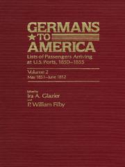Cover of: Germans to America, Volume 2 May 24, 1851 - June 5, 1852