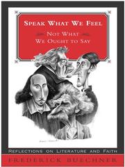 Cover of: Speak What We Feel by Frederick Buechner