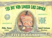 Cover of: The boy who looked like Lincoln by Mike Reiss