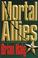 Cover of: Mortal Allies