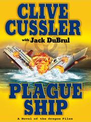 Cover of: Plague ship: a novel of the Oregon files
