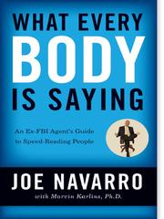 Cover of: What Every BODY is Saying by Joe Navarro