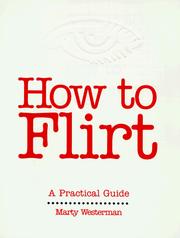 Cover of: How to flirt by Marty Westerman
