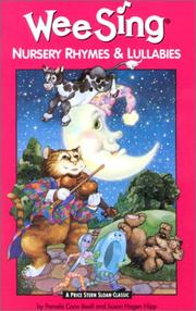 Cover of: Wee Sing Nursery Rhymes & Lullabies by Pamela Conn Beall, Susan Hagen Nipp, Nancy Spence Klein