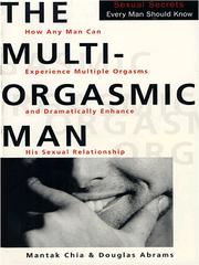 Cover of: The Multi-Orgasmic Man by Mantak Chia
