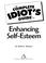 Cover of: The Complete Idiot's Guide to Enhancing Self-Esteem