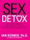 Cover of: Sex Detox