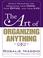 Cover of: The Art of Organizing Anything
