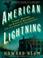 Cover of: American Lightning