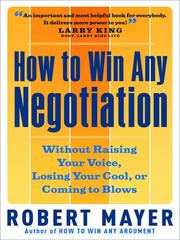 Cover of: How to Win Any Negotiation by Robert Mayer