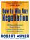 Cover of: How to Win Any Negotiation