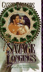 Cover of: Savage Longings by Cassie Edwards