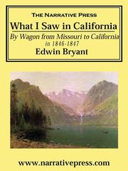 What I Saw In California by Edwin Bryant