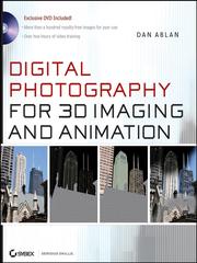 Cover of: Digital Photography for 3D Imaging and Animation by Dan Ablan