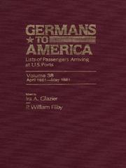 Cover of: Germans to America, Volume 38 Apr. 16, 1881-May 31, 1881