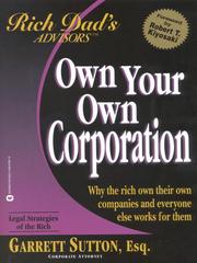 Cover of: Rich Dad's Advisors®: Own Your Own Corporation