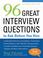 Cover of: 96 Great Interview Questions to Ask Before You Hire