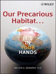 Cover of: Our Precarious Habitat ... It's In Your Hands
