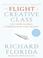 Cover of: The Flight of the Creative Class