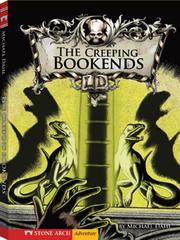 Cover of: The Creeping Bookends | Michael Dahl