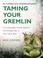 Cover of: Taming Your Gremlin