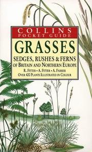 Cover of: Collins guide to the grasses, sedges, rushes, and ferns of Britain and Northern Europe by Richard Sidney Richmond Fitter