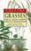 Cover of: Collins guide to the grasses, sedges, rushes, and ferns of Britain and Northern Europe