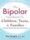 Cover of: The Bipolar Handbook for Children, Teens, and Families