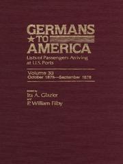 Cover of: Germans to America, Volume 33 Oct. 2, 1876-Sept. 30, 1878