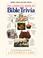 Cover of: The Complete Book of Bible Trivia